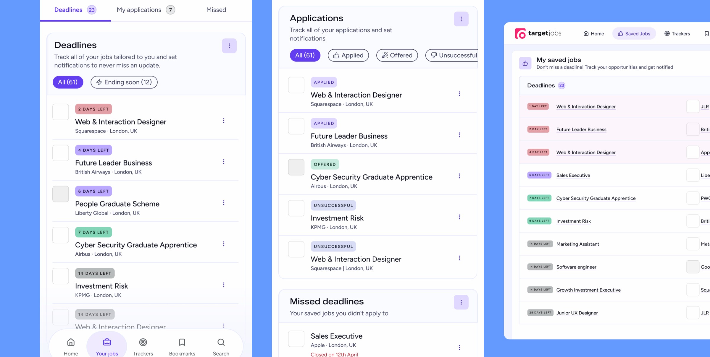 The shortlist workspace: deadlines with days-left labels, applications filtered by applied, offered and unsuccessful, missed deadlines, and saved jobs on desktop